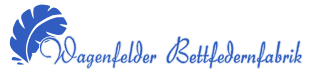 Wagenfelder Bettfedernfabrik